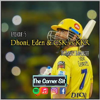 Dhoni, Eden & CSK vs KKR (Bengali)