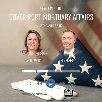 66. Dover Port Mortuary Affairs with Danielle Wilk