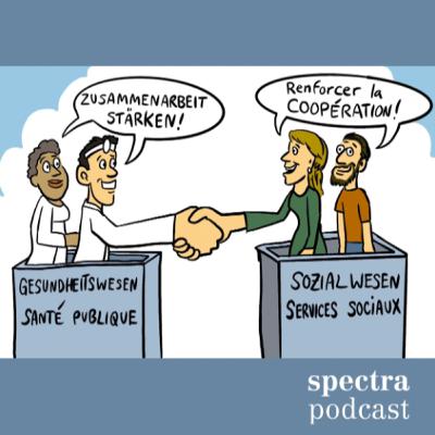 Podcast N° 26 «Brücken bauen zwischen Gesundheits- und Sozialwesen» Podcast N° 26 «Brücken bauen zwischen Gesundheits- und Sozialwesen»