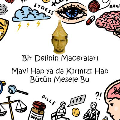 Mavi Hap ya da Kırmızı Hap Bütün Mesele Bu - B08