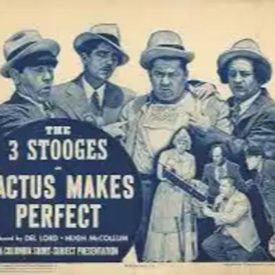 Three Stooges Throwback 61 Cactus Makes Perfect