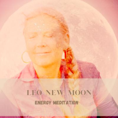 Life -Loving Leo New Moon Energy Meditation - 24 of July 2025