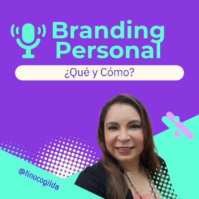 Branding Personal: Qué y Cómo