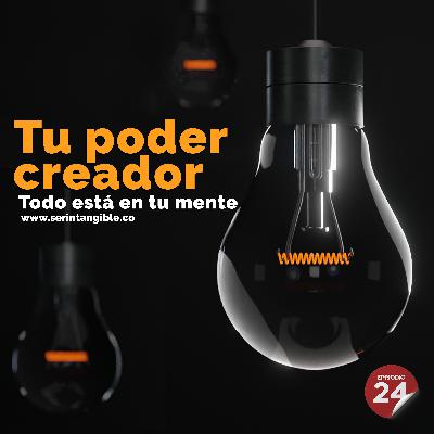 Tu poder creador - Piensa distinto y vive diferente