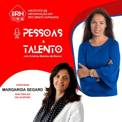 Margarida Segard - Diretora do ISQ Academy - Desenvolvimento profissional: a importância da aprendizagem continua