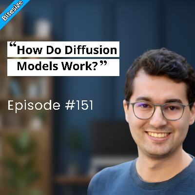 BITESIZE | How Do Diffusion Models Work? BITESIZE | How Do Diffusion Models Work?