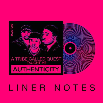 Liner Notes | A Tribe Called Quest's Check The Rhime