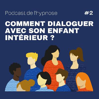 Comment dialoguer avec son enfant intérieur ?