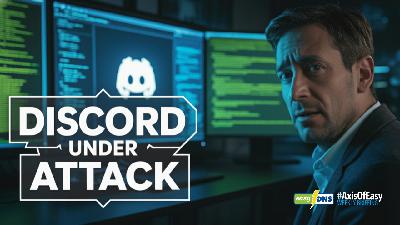 #AxisofEasy 421: Is Your Data Safe After the Discord Hack?