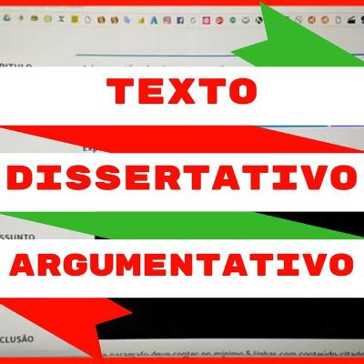 Estruturas de um texto dissertativo e argumentativo.