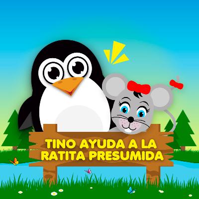 ¿Me cuentas un cuento? - Tino ayuda a La Ratita Presumida