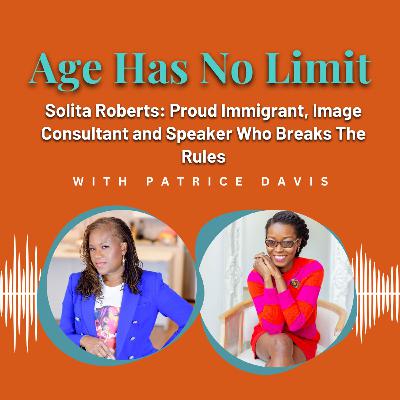 Solita Roberts: A Proud Immigrant, Image Consultant, and Speaker Who Breaks The Rules