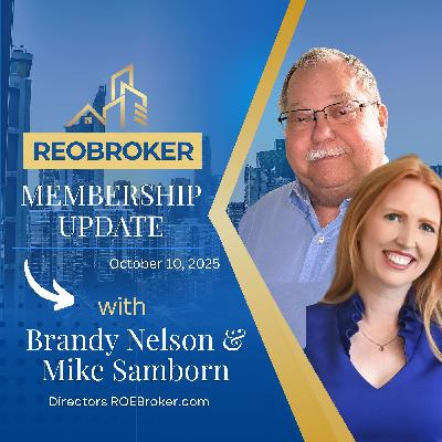 REOBroker Membership Update - 10-10-25 REOBroker Membership Update - 10-10-25