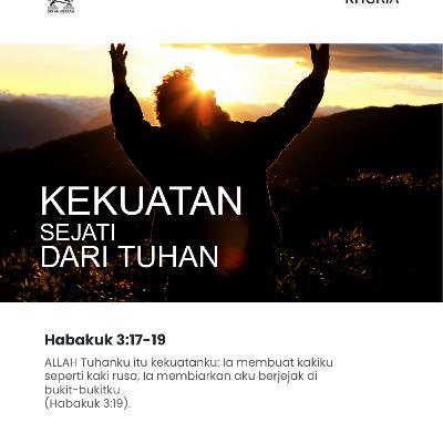 Kekuatan Sejati dari Tuhan | Renungan Harian GKI Anugerah | 18 Maret 2026 Kekuatan Sejati dari Tuhan | Renungan Harian GKI Anugerah | 18 Maret 2026