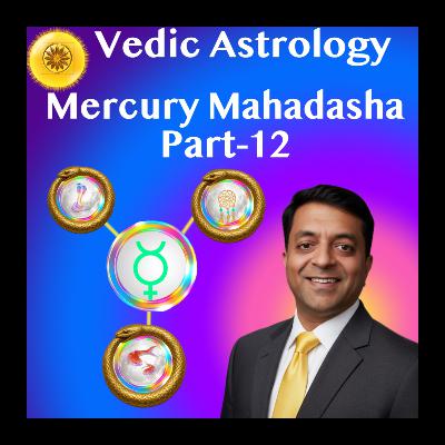 Mercury Mahadasha : Intellect And Karma of Speech & Elder Wisdom | 17-Year Budha Cycle