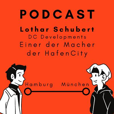 Lothar Schubert - one of the makers of Hamburg HafenCity