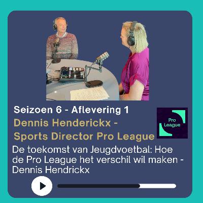 De toekomst van Jeugdvoetbal: Hoe de Pro League het verschil wil maken - Dennis Henderickx