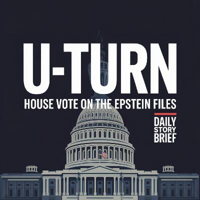 U-Turn on Capitol Hill: House Vote on the Epstein Files