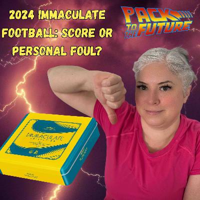 Panini Ruins Immaculate Football - Card Talk w/ Mrs. Doc