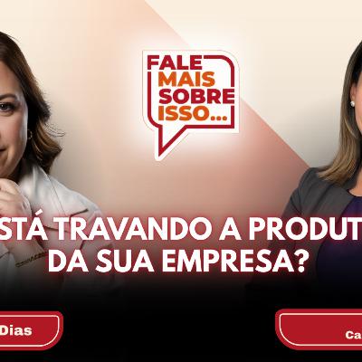 O que está travando a produtividade da sua empresa? O que está travando a produtividade da sua empresa?