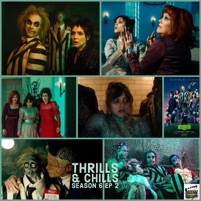 Thrills and Chills Season 6 EP 2 Beetlejuice, Beetlejuice