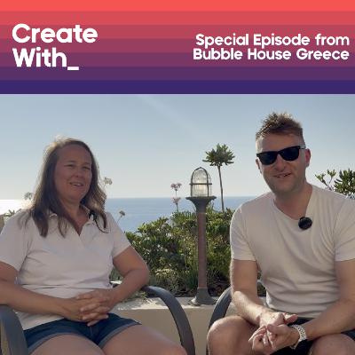43. Hacking in Paradise! Live from Bubble House Greece with Sarah Esteve & Theo Goldberg