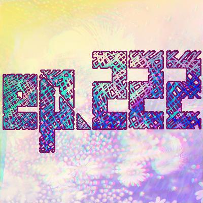 222: The Way He Kept My Head Above Water