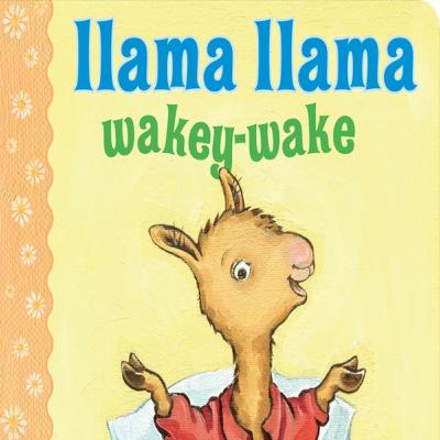Llama Llama Wakey Wake