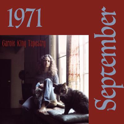 1971 - September:  Carole King  ”Tapestry”