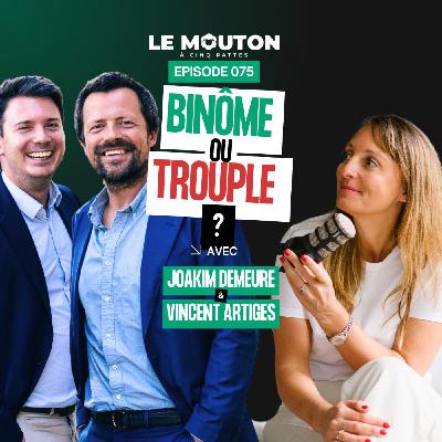 #EP75 Gérer à deux : la force du binôme en entreprise avec Joakim Demeure et Vincent Artiges