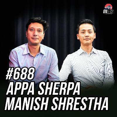 #688 - Appa Sherpa and Manish Shrestha #688 - Appa Sherpa and Manish Shrestha