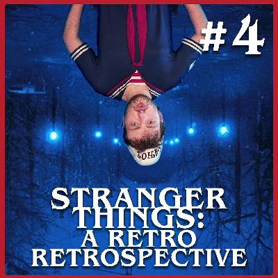 Stranger Things: A Retro Retrospective w/Bronte Rayner