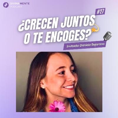 ¿Te IMPULSA o te APAGA? 🌱 Cómo identificar un AMOR consciente | Con Daniela Bejarano | T3 EP27