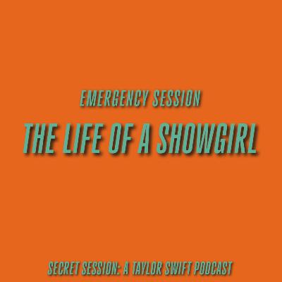 Emergency Session: The Life of a Showgirl