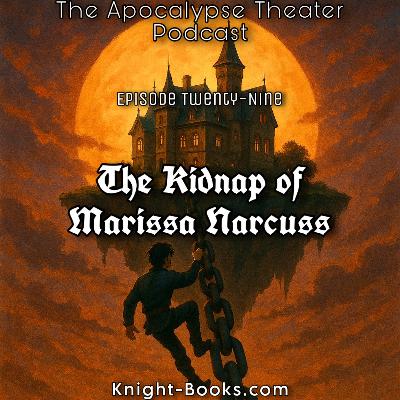 ATP - 029 The Kidnap of Marissa Narcuss