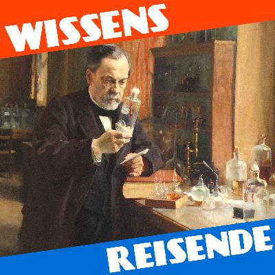 WR201 - Pasteur gegen Koch - Der wissenschaftliche Wettlauf