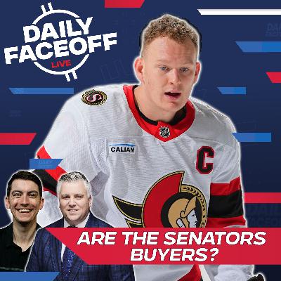 Will The Senators Add Ahead of the Deadline? | Daily Faceoff LIVE February 4th