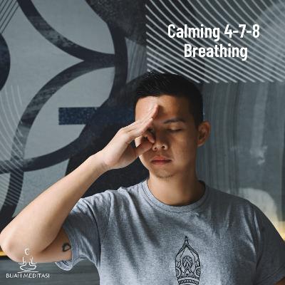 Èp. 25. Breathing 4-7-8 for relaxation Èp. 25. Breathing 4-7-8 for relaxation