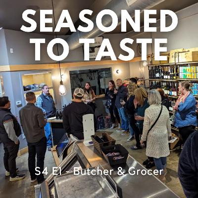 S4 E1 Butcher & Grocer w Tony Tanner S4 E1 Butcher & Grocer w Tony Tanner