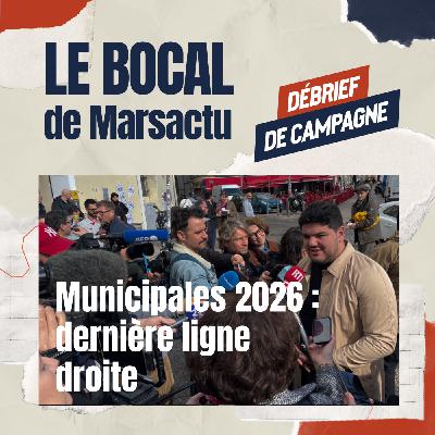 Municipales 2026 : dernière ligne droite Municipales 2026 : dernière ligne droite