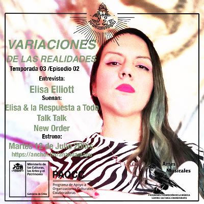 Variaciones de las Realidades - Podcast 27 junto a Elisa Elliott