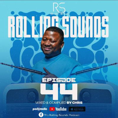 Episode 44: Rolling Sounds Podcast Mixed & Complied By Chris (Estilo Premium)