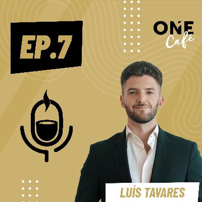 EP.7 | Luís Tavares, Consultor Imobiliário EP.7 | Luís Tavares, Consultor Imobiliário