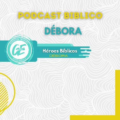 #1 | Héroes Bíblicos SERIES: Débora