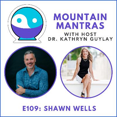 MMP109 - Tap into the Energy Formula with Shawn Wells