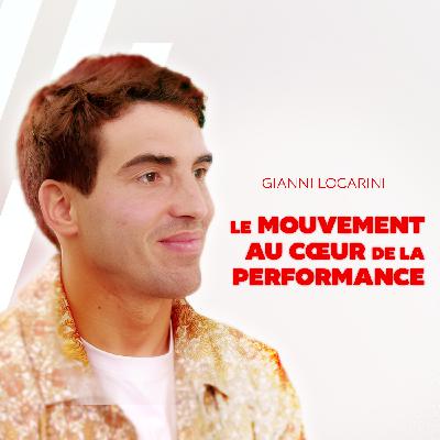 Gianni Locarini - Le mouvement au cœur de la performance