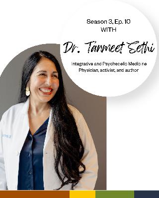 Season 3, Ep. 10: Dr. Tanmeet Sethi on joy as justice Season 3, Ep. 10: Dr. Tanmeet Sethi on joy as justice