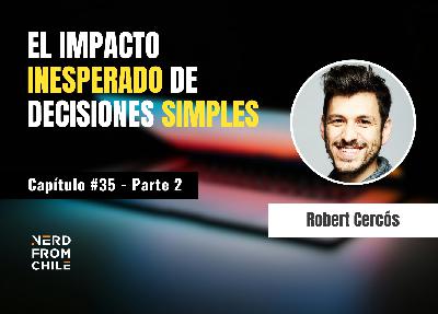 Nerd From Chile Podcast #35: Robert Cercós (Spike) - Parte 2 Nerd From Chile Podcast #35: Robert Cercós (Spike) - Parte 2