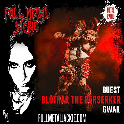 Blothar the Berserker of Gwar on the FMJ RADIO show!