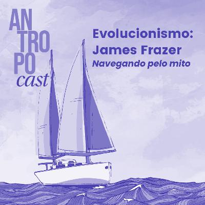 44. Evolucionismo: James Frazer